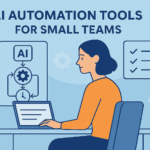 AI Automation Tools for Small Teams